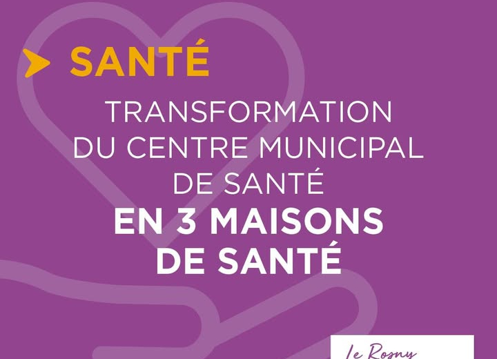 Sant? : trois maisons de sant? pour Rosny